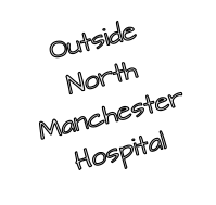 Outside North Manchester Hospital